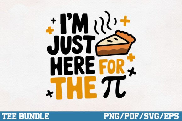 I'm Just Here for the Pi, Teacher Shirt