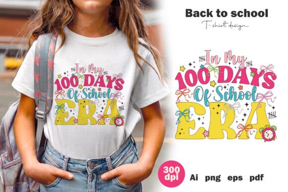 In My 100 Days of School Era PNG: The Ultimate Guide to Back-to-School Sublimation Success